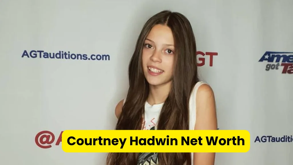 Courtney Hadwin Net Worth